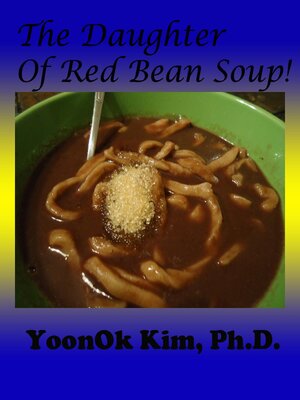 cover image of The Daughter of Red Bean Soup!